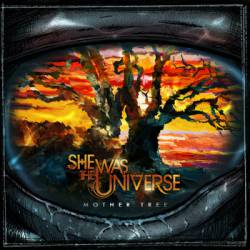 She Was The Universe : Mother Tree